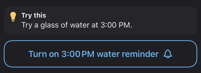 The tip 'Try a glass of water at 3:00 PM' and the button 'Turn on 3:00 PM water reminder'.